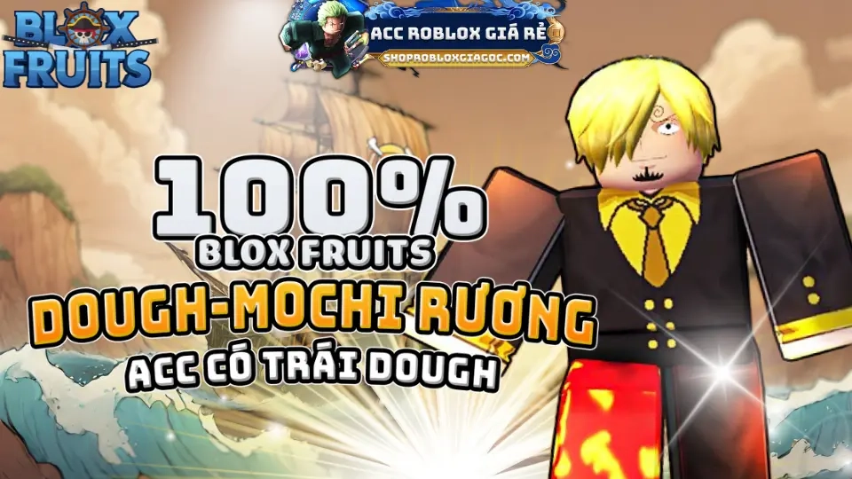 Acc MAX LEVEL Blox Fruits DOUGH - MOCHI RƯƠNG