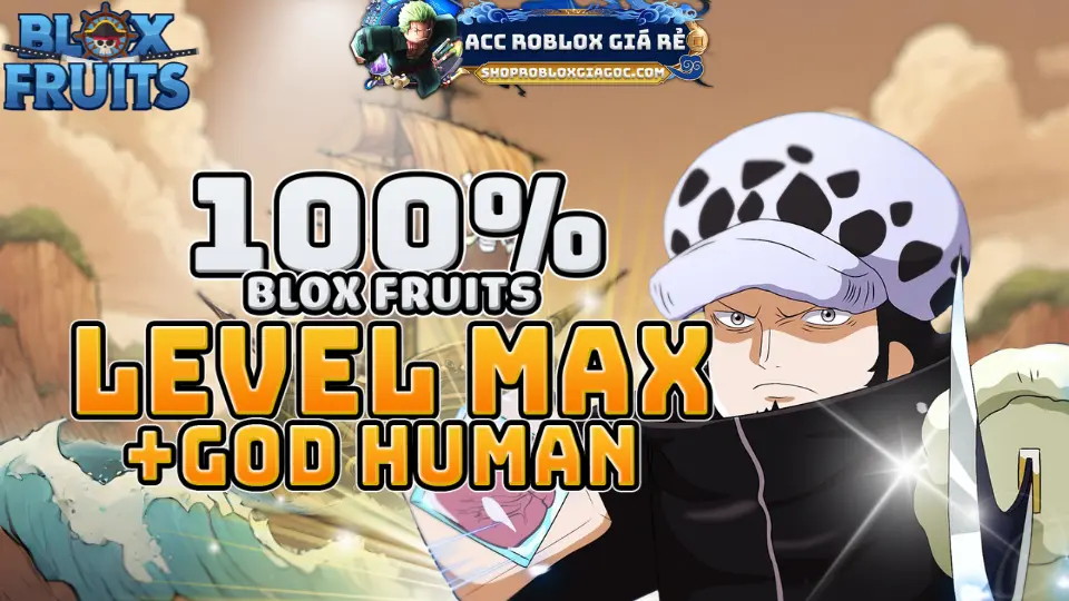 Thông tin tài khoản Blox Fruits: GOD-HUMAN-4763