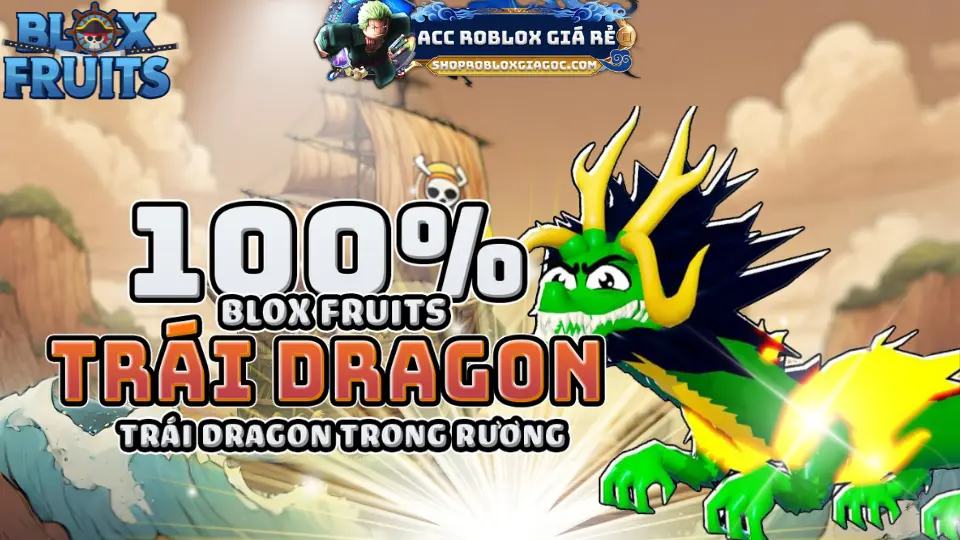 ACC BLOX FRUITS CÓ TRÁI DRAGON TRONG RƯƠNG